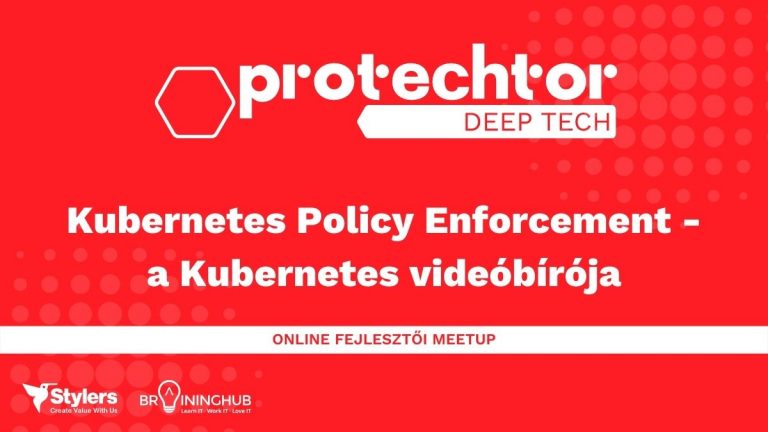 Kubernetes Policy Enforcement - a Kubernetes videóbírója